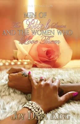 Men Of The Bitch Series And The Women Who Love Them Paperback King Productions