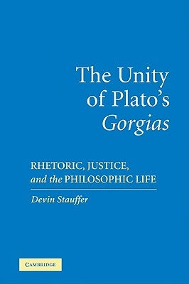 Paperback of The Unity of Plato's Gorgias by Cambridge University Press, featuring the book cover with title and author details.