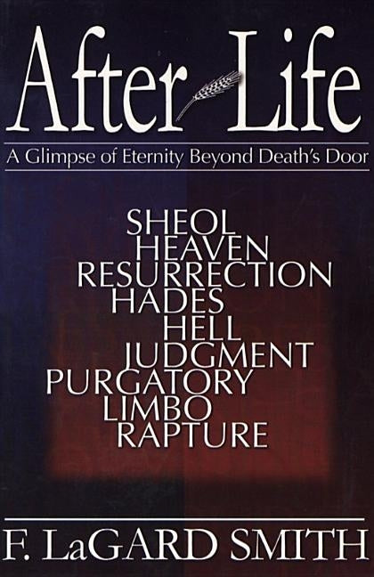 After Life: A Glimpse of Eternity Beyond Death's Door Paperback Cotswold Publishing