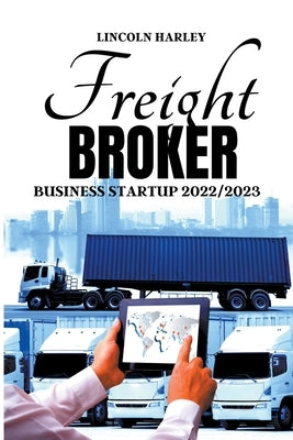 Freight Broker Business Startup 2022/2023 Paperback Flow Swans