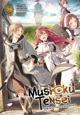 Mushoku Tensei: Jobless Reincarnation (Light Novel) Vol. 6 Paperback Seven Seas