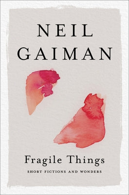 Paperback of Fragile Things: Short Fictions and Wonders by William Morrow & Company, showing the book cover with artistic design.