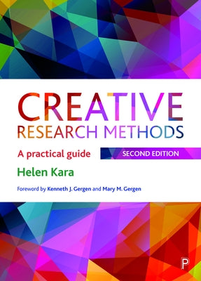 Creative Research Methods: A Practical Guide Paperback Policy Press