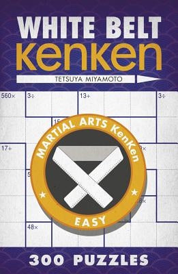 White Belt Kenken(r) Paperback Puzzlewright