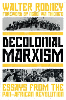 Decolonial Marxism: Essays from the Pan-African Revolution Paperback Verso
