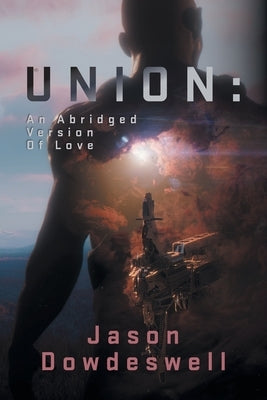Union: An Abridged Version Of Love Paperback FriesenPress