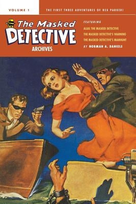 The Masked Detective Archives, Volume 1 Paperback Thrilling