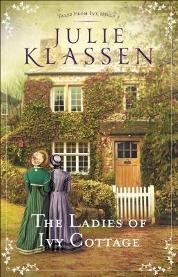 The Ladies of Ivy Cottage Bethany House Publishers