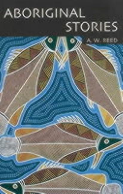 Aboriginal Stories Paperback New Holland Publishing Australia Pty Ltd