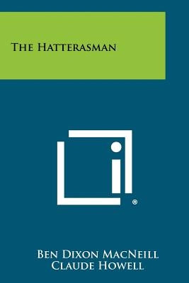 The Hatterasman Paperback Literary Licensing, LLC
