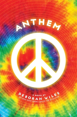 Anthem (the Sixties Trilogy #3): Volume 3 by Wiles, Deborah