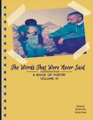 The Words That Were Never Said: A Collaboration of Love Paperback Lulu.com