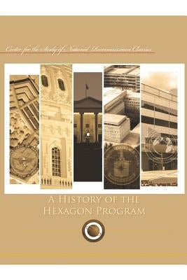 A History of the Hexagon Program Paperback Createspace Independent Publishing Platform