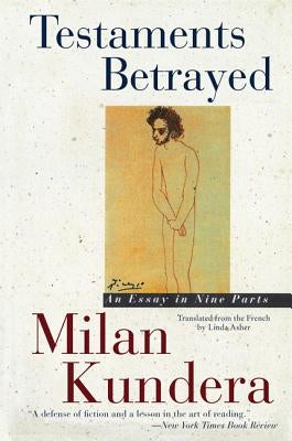 Testaments Betrayed: Essay in Nine Parts, an Paperback Harper Perennial