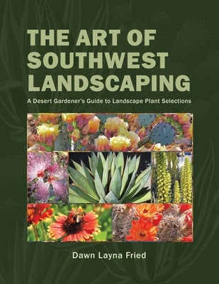 The Art of Southwest Landscaping Paperback Page Publishing, Inc.