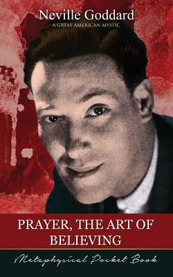 Prayer, The Art of Believing ( Metaphysical Pocket Book ) Paperback Audio Enlightenment