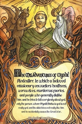 The Misadventures of Myndil Plodostirr, in which a beloved missionary encounters heathens, werewolves, murderous faeries, and people who generally dis Paperback Pendelhaven
