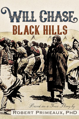 Will Chase, the Black Hills Paperback Trineday Fiction