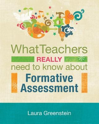 What Teachers Really Need to Know about Formative Assessment Paperback ASCD
