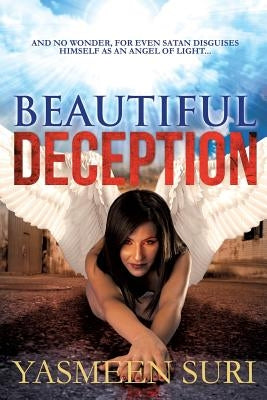 Beautiful Deception Paperback Xulon Press