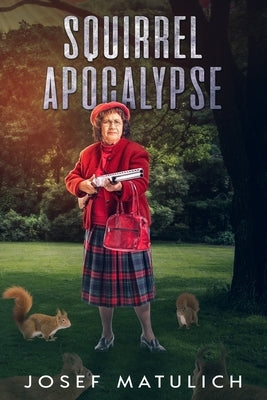 Squirrel Apocalypse Paperback Hydra Publications