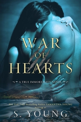 War of Hearts: A True Immortality Novel Paperback Samantha Young