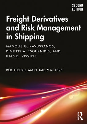 Freight Derivatives and Risk Management in Shipping Paperback Routledge