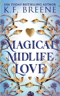 Magical Midlife Love Paperback Hazy Dawn Press, Inc.
