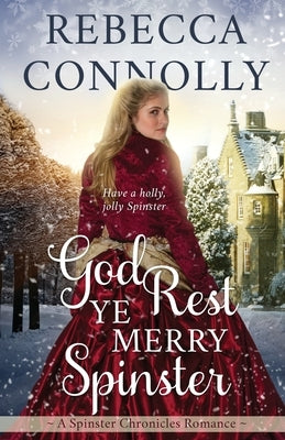 God Rest Ye Merry Spinster Paperback Phase Publishing