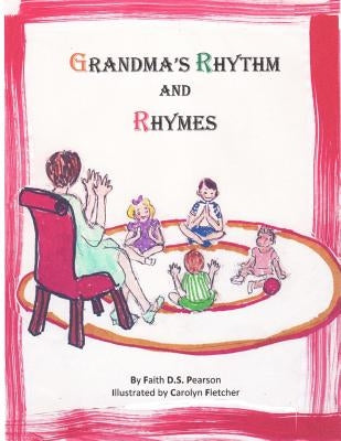 Grandma's Rhythm and Rhymes Paperback Createspace Independent Publishing Platform