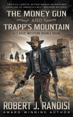 The Money Gun and Trapp's Mountain Paperback Wolfpack Publishing LLC