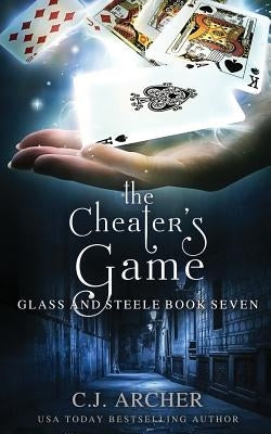 The Cheater's Game Paperback C.J. Archer