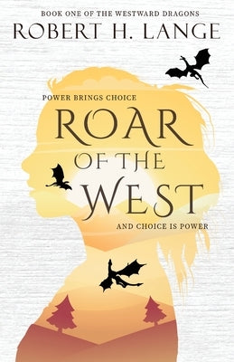 Roar of the West Paperback Rose & Lavender Press, LLC