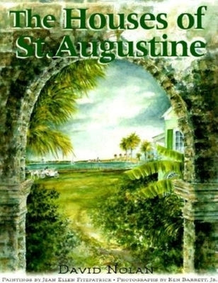 The Houses of St. Augustine Paperback Pineapple Press