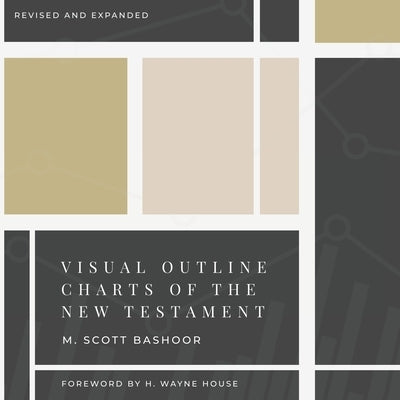 Visual Outline Charts of the New Testament: Revised and Expanded Paperback Southern California Seminary Press