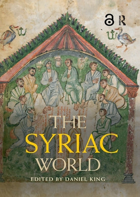 The Syriac World Paperback Routledge