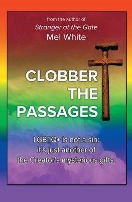 Clobber the Passages: Seven Deadly Verses Paperback Independently Published