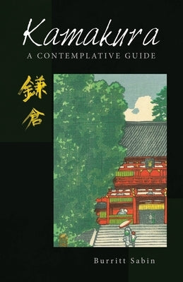 Kamakura: A Contemplative Guide Paperback Partridge Publishing Singapore