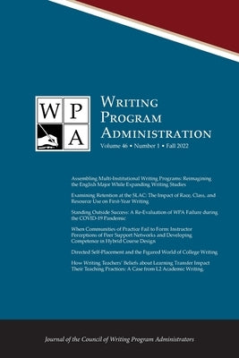 Wpa: Writing Program Administration 46.1 (Fall 2022) Paperback Parlor Press