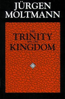 The Trinity and the Kingdom Paperback Fortress Press