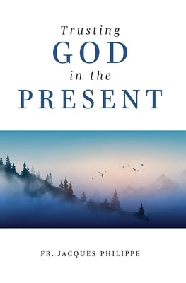 Trusting God in the Present Paperback Word Among Us Press