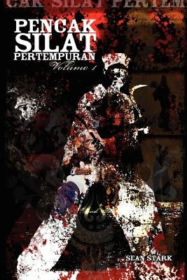 Pencak Silat Pertempuran: Vol. 1 Paperback Sean Stark