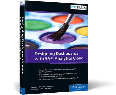 Designing Dashboards with SAP Analytics Cloud by Bertram, Erik