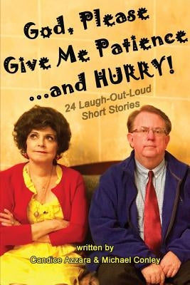 God, Please Give Me Patience...and Hurry! Paperback Boulevard Books