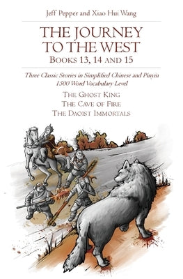Paperback of "The Journey to the West" Books 13-15 by Imagin8 LLC, featuring simplified Chinese and pinyin text with 1500-word vocabulary.