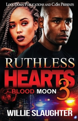 Ruthless Hearts 3: Blood Moon Paperback Lock Down Publications