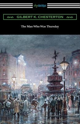 The Man Who Was Thursday Paperback Digireads.com