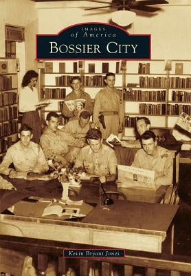 Bossier City Paperback Arcadia Publishing (SC)