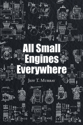 All Small Engines Everywhere Paperback Newman Springs