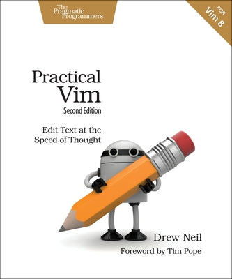 Practical VIM: Edit Text at the Speed of Thought Paperback Pragmatic Bookshelf